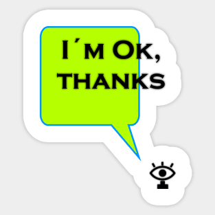 I am ok thanks greetings hello stranger Sticker